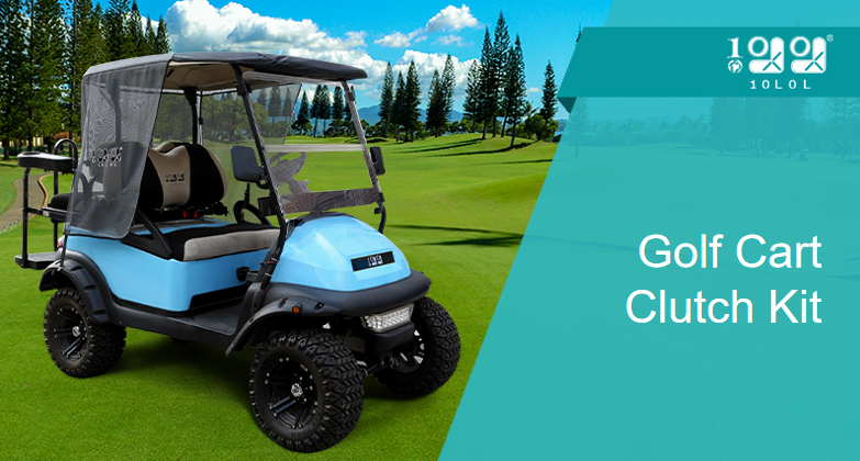 Do You Need A Golf Cart Clutch Kit?