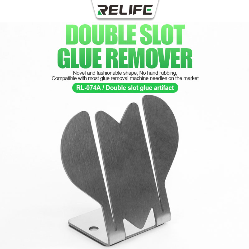 RELIFE RL-074A Double slot glue remover RELIFE RL-074A Double slot glue remover